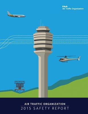 Libro Air Traffic Organization 2015 Safety Report - Feder...