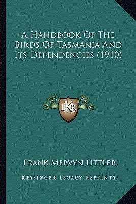 Libro A Handbook Of The Birds Of Tasmania And Its Depende...
