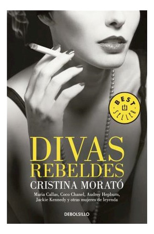 Libro Divas Rebeldes (best Seller) De Morato Cristina