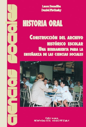 Historia Oral - Benadiba Y Plotinsky