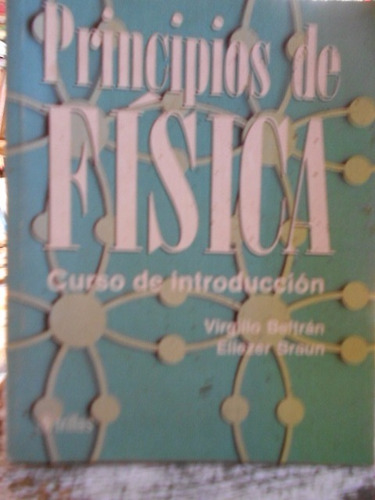 Principios De Física Curso De Introducción. Virgilio Beltrán