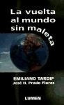 Vuelta Al Mundo Sin Maleta (rustico) - Tardif Y Prado Flore