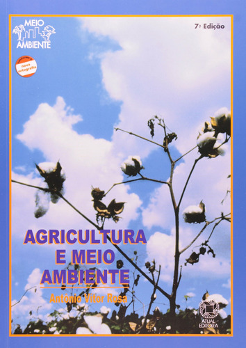 Agricultura e meio ambiente, de Rosa, Antônio Vítor. Série Meio ambiente Editora Somos Sistema de Ensino, capa mole em português, 2005