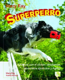 Superperro Ray, Mary Kns Ediciones