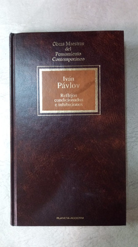 Reflejos Condicionados E Inhibiciones - Ivan Pavlov 