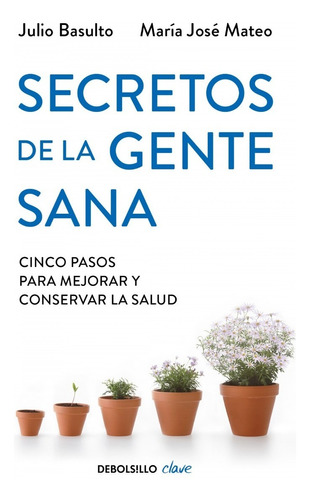 Secretos De La Gente Sana  Maria  Mateo Basulto