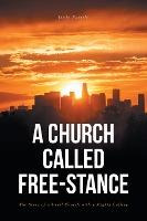 Libro A Church Called Free-stance : The Story Of A Small ...