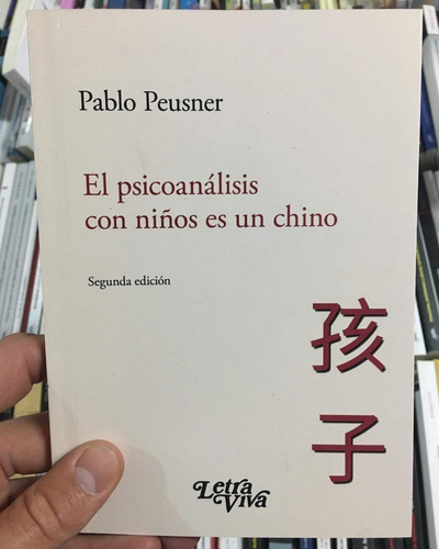 Libro Psicoanalisis Con Ni/os Es Un Chino De Pablo Peusner
