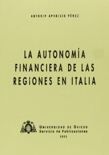 La Autonomia Financiera De Las Regiones De Italia -sin Colec