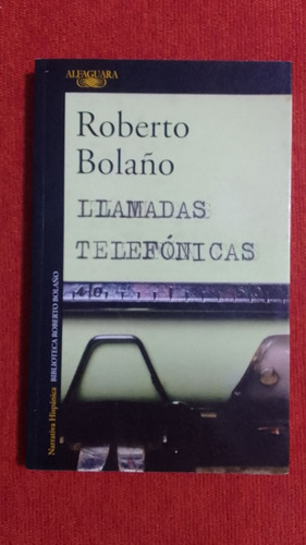 Roberto Bolaño - Llamadas Telefónicas