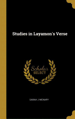 Studies In Layamon's Verse, De Mcnary, Sarah J.. Editorial Wentworth Pr, Tapa Dura En Inglés