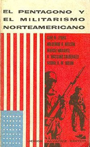 El Pentagono Y El Militarismo Norteamericano - Gene M. Lions