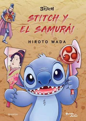 Stitch y el samurái, de Wada, Hiroto. Serie Disney Editorial Planeta Infantil México, tapa blanda en español, 2022