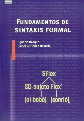 Libro - Fundamentos De Sintaxis Formal - Bosque, Gutierrez-r