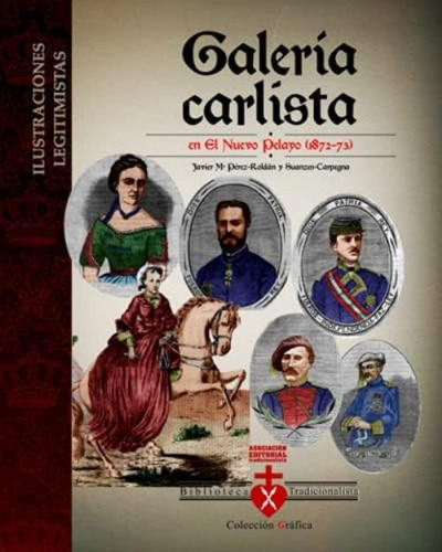Galería Carlista En El Nuevo Pelayo (spanish Edition), De Pérez- Roldán Suanzes- Carpegna, Javier María. Editorial Oem, Tapa Blanda En Español