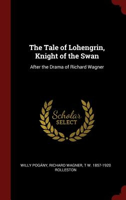 Libro The Tale Of Lohengrin, Knight Of The Swan: After Th...