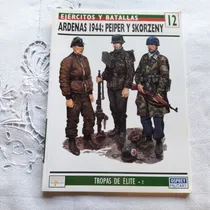 Comprar Ardenas 1944 Peiper Y Skorzeny Jean Paulpallud Tropas Elite