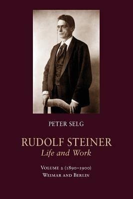 Rudolf Steiner, Life And Work: (1890-1900): Weimar And Be...