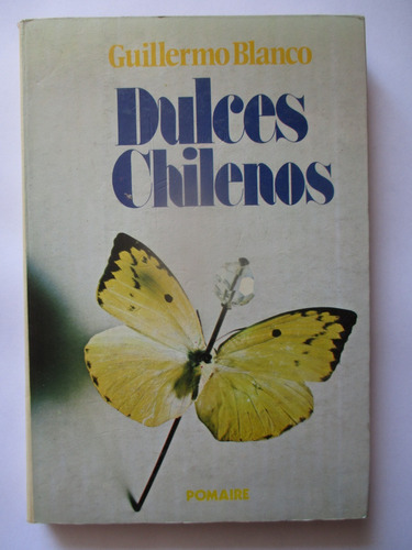 Dulces Chilenos / Guillermo Blanco / Edición Española