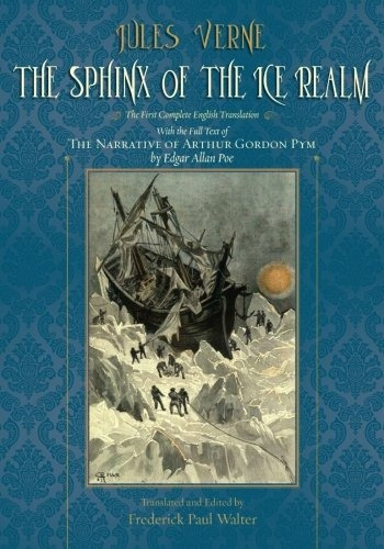 The Sphinx Of The Ice Realm The First Complete English Trans