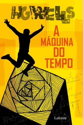 A Máquina do Tempo, de George Wells, Herbert. Editora Lafonte Ltda, capa mole em português, 2021