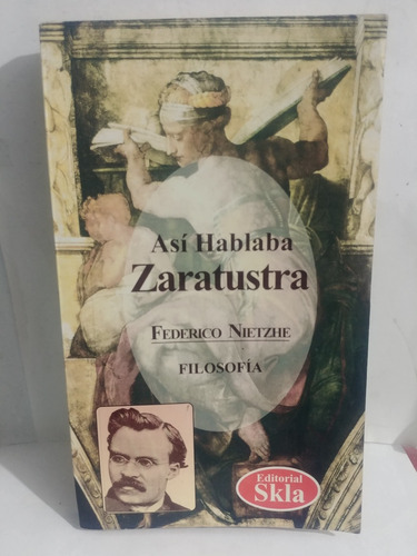 Asi Hablaba Zaratustra Federico Nietzhe De Skla Original