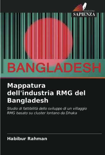 Libro: Mappatura Dell Industria Rmg Del Bangladesh: Studio D