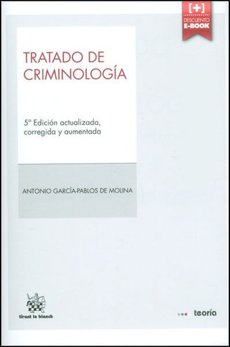Tratado De Criminología, De Antonio García - Pablos De Molina. Editorial Distrididactika, Tapa Dura, Edición 2014 En Español