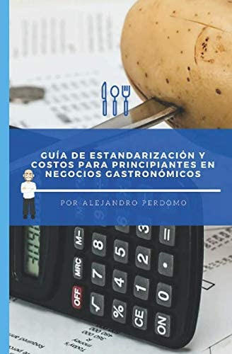 Libro: Guía De Estandarización Y Costos Para Principiantes E