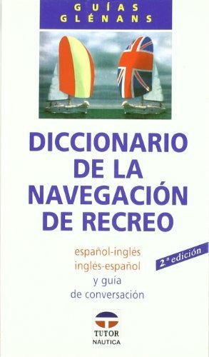 Diccionario De La Navegacion De Recreo - Ing-esp