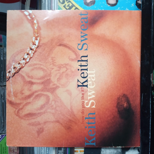 Keith Sweat How Do You Like It Vinyl,lp,acetato Imp 