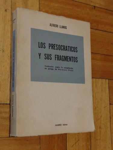 Los Presocráticos Y Sus Fragmentos. Alfredo Llanos.jua&-.