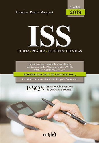 Iss: Teoria - Prática - Questões polêmicas, de Mangieri, Francisco Ramos. Editora Edipro - edições profissionais ltda, capa mole em português, 2019