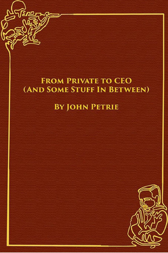 Libro:  From Private To Ceo (and Some Stuff In Between)