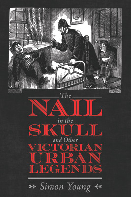 Libro The Nail In The Skull And Other Victorian Urban Leg...