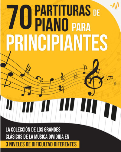 70 Partituras De Piano P/ Principiantes, Edición En Español