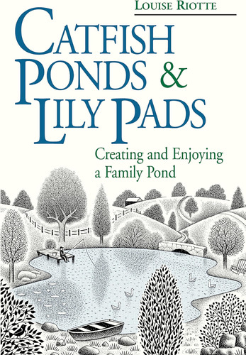 Libro: Catfish Ponds & Lily Pads: Creating And Enjoying A Fa