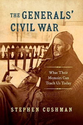 Libro The Generals' Civil War: What Their Memoirs Can Tea...