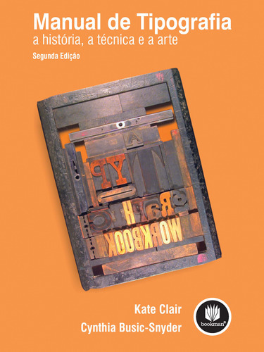 Manual De Tipografia A História, A Técnica E A Arte - 2a Ed. (Usado)