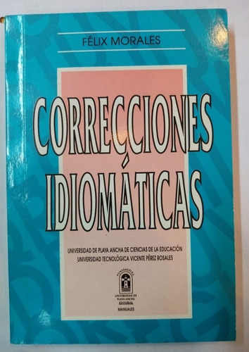 Correcciones Idiomáticas Félix Morales. Manual