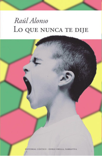 Libro Lo Que Nunca Te Dije