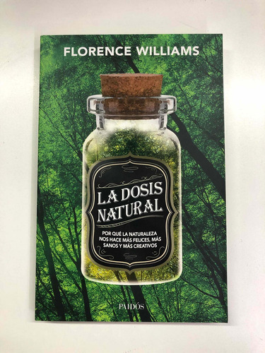 La Dosis Natural - Florence Williams - Paidós