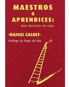 Libro Maestros O Aprendices Una Decision De Vida Original