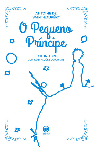 Libro de tapa dura El Principito Edición Acolchada de Lujo de Antoine de Saint-Exupéry de Editora Garnier