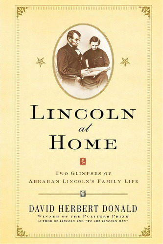 Lincoln At Home, De David Herbert Donald. Editorial Simon & Schuster, Tapa Blanda En Inglés