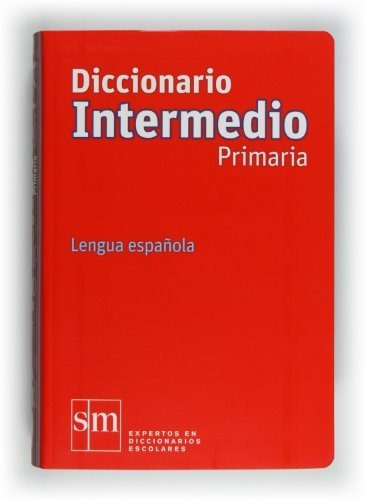 Diccionario Intermedio Primaria. Lengua Española - 978846754