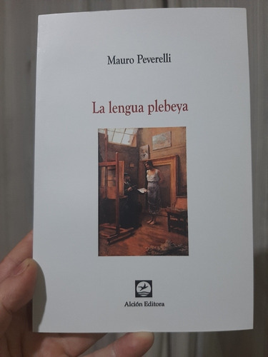 Libro La Lengua Plebeya De Mauro Peverelli Editorial Alcion 