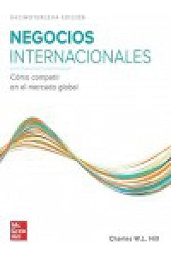 Negocios Internacionales 13ª Edición - Cómo Compe De Hill Ch