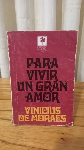 Para Vivir Un Gran Amor - Vinicius De Moraes