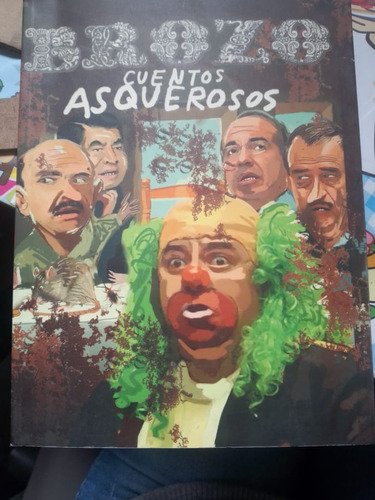 Brozo Cuentos Asquerosos